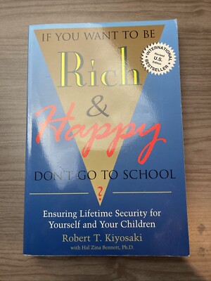 If You Want To Be Rich & Happy Don't Go To School: Insuring Lifetime Security fo