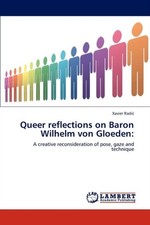 Radic - Queer reflections on Baron Wilhelm von Gloeden  - New paperbac - X555z
