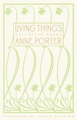 Living Things: Collected Poems, Porter, Anne