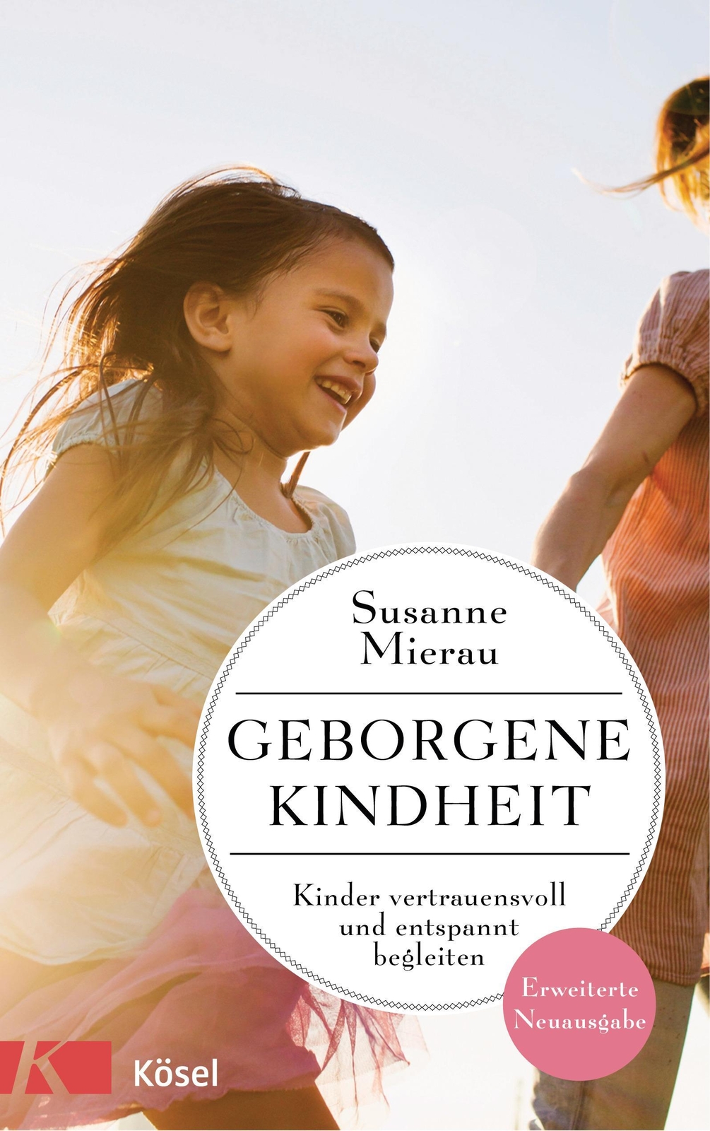 Geborgene Kindheit Susanne Mierau