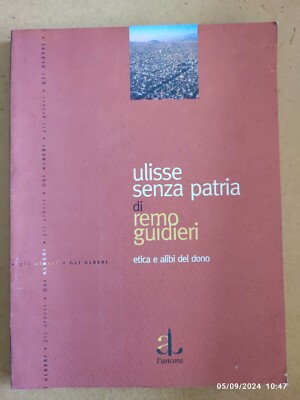 Remo Giudieri ULISSE SENZA PATRIA Etica e Alibi del Dono