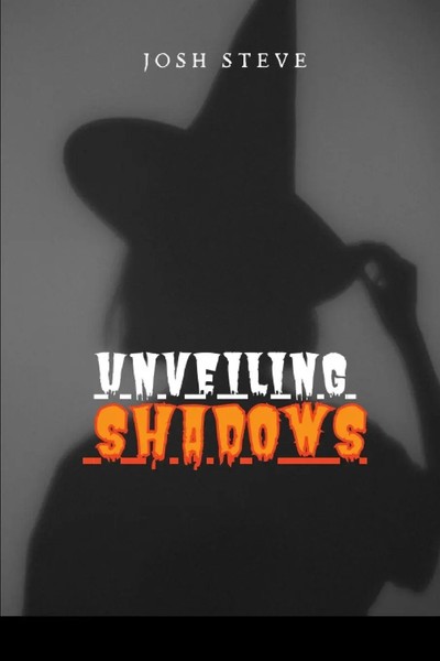 Unveiling Shadows Josh Steve Taschenbuch Englisch 2023 Fiction Ean 9787831134258-image