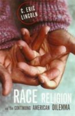 Race, Religion, and the Continuing American Dilemma Paperback C.