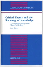 Critical Theory and the Sociology of Knowledge: A Comparative Study