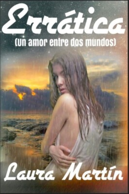 Martn - Errtica  Un amor entre dos mundos - New paperback or softbac - X555z
