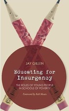 Educating for Insurgency : The Roles of Young...