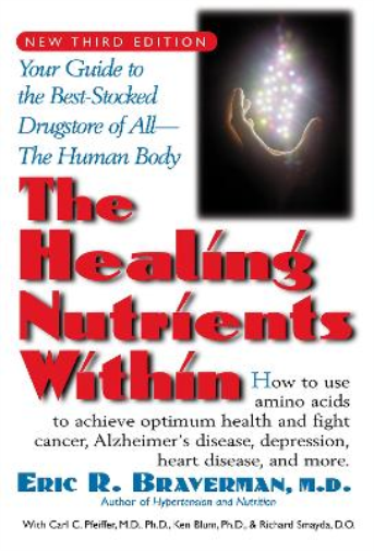 Carl C. Pfeiffer Kenneth Blum Eric R Brave The Healing Nutrients wi (Tascabile)