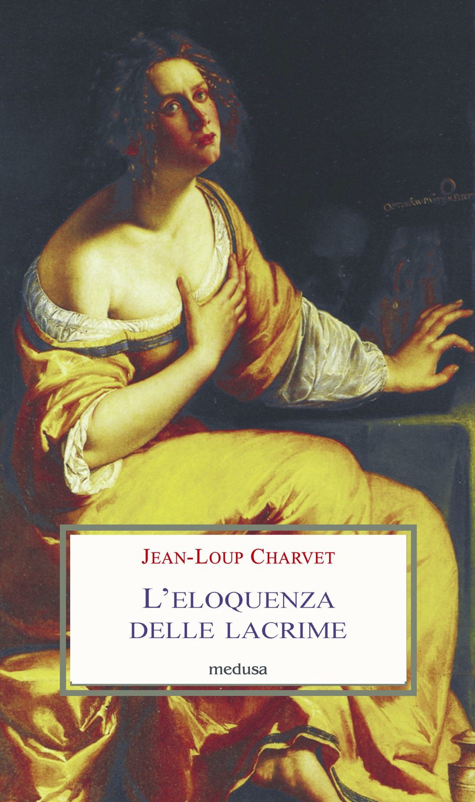 Libri Jean-Loup Charvet - L' Eloquenza Delle Lacrime