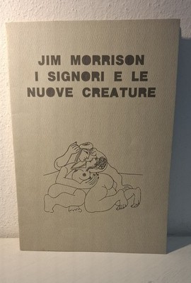 JIM MORRISON, Die Herren und die neuen Kreaturen, Gedichte - DEUTSCHER VERLAG - SELTEN!