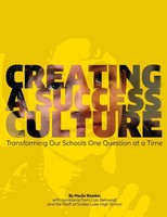 Creating A Success Culture | Transforming Our Schools One Question At A Time