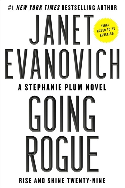 Going Rogue: Rise and Shine Twenty-Nine by Janet Evanovich HARDBACK