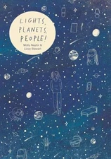 Lights! Planets! People! Hardcover Molly Naylor