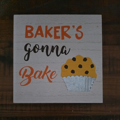 Bakers Gonna Bake, Wooden Kitchen Sign, Gift For Mom, Mother's Day, Baker Decor