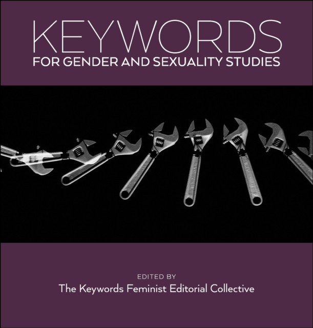 Keywords for Gender and Sexuality Studies PAPERBACK 9781479808151