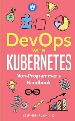 Stephen Fleming DevOps with Kubernetes (Taschenbuch)