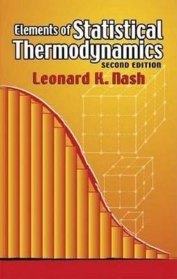 Leonard K Nash Elements of Statistical Thermodynamics (Taschenbuch)