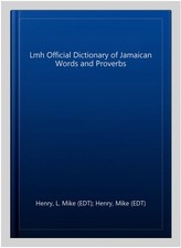 Image of Lmh Official Dictionary of Jamaican Words and Proverbs, Hardcover by Henry, L...