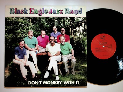 1987 Black Eagle Jazz Band Don't Monkey With It Vinyl LP Record VG+