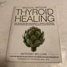 Medical Medium Thyroid Healing: The Truth behind Hashimoto's, Graves. B8