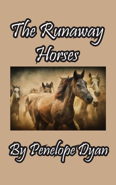 Penelope Dyan | The Runaway Horses | Buch | Englisch (2022) | Ean 9781614776918-image