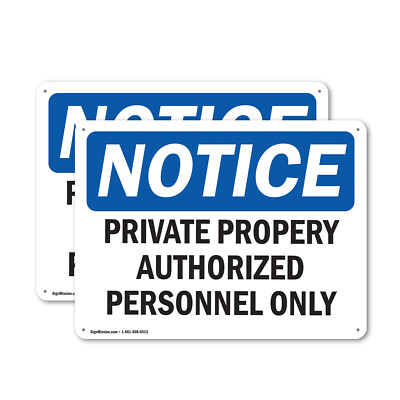 (2 Pack) Private Property Authorized Personnel Only OSHA Notice Sign Decal Metal