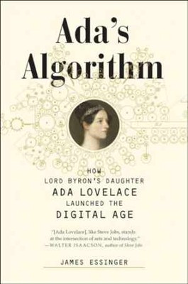 Ada's Algorithm: How Lord Byron's - Hardcover, by Essinger James - Good b