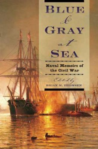 Blau & Grau auf See: Marineerinnerungen an den Bürgerkrieg von Thomsen, Brian - Bild 1 von 1