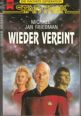 Michael Jan Freidmann: Star Trek - Die nächste Generation - Wieder vereint