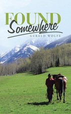 Found Somewhere by Gerald Wolfe (English) Hardcover Book