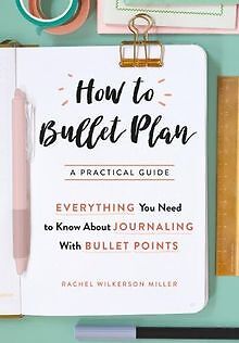 How to Bullet Plan: Everything You Need to Know Abo... | Buch | Zustand sehr gut