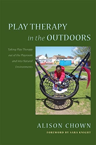 Play Therapy in the Outdoors: Taking Play Therapy out by Sara Knight PAPERBACK - Image 3