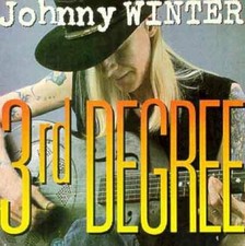 3rd Degree, Johnny Winter, Audio CD