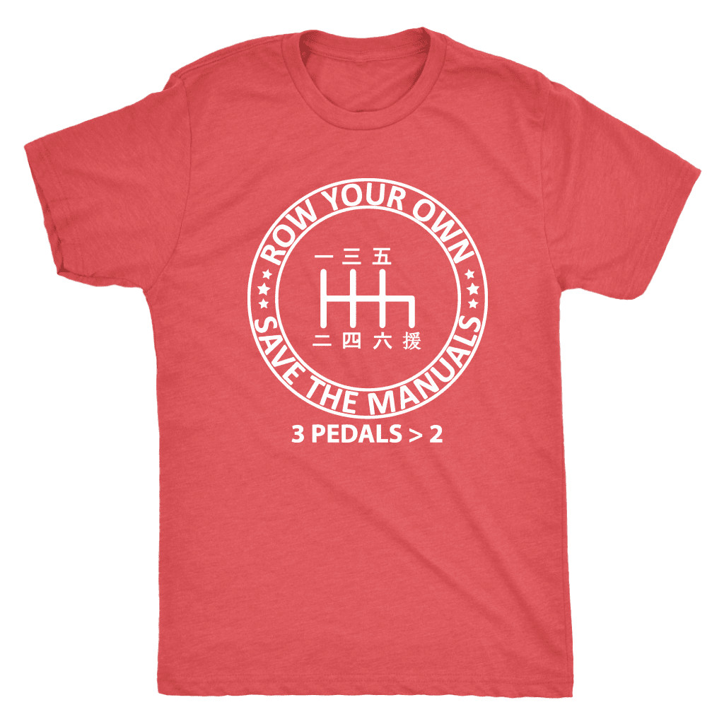 Row Your Own Save the Manuals 6 speed Kanji japanese car Pattern T-shirt