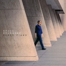 Glass Piano Bruce Brubaker [CD]