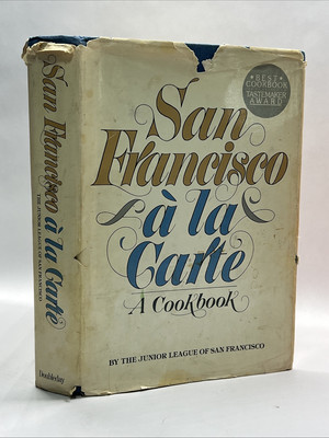 San Francisco à la Carte Cookbook 1979 Junior League Tastemaker Award ￼