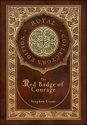 Stephen Crane The Red Badge of Courage (Royal Collector's (Hardback) (UK IMPORT)