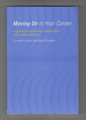 Moving on in your career. A guide for academic researchers and postgraduates. Al