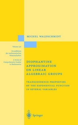 Waldschmidt, Michel - Diophantine Approximation on Linear Algebraic Groups: Tran