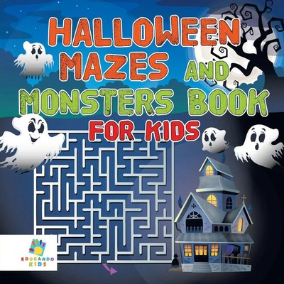 Educando Kids | Halloween Mazes and Monsters Book for Kids | Taschenbuch (2019)