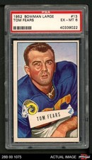 1952 Bowman Large #13 Tom Fears Rams HOF UCLA / Santa Clara PSA 6 - EX/MT