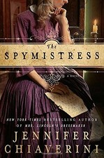 The Spymistress by Chiaverini, Jennifer