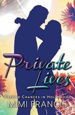 Private Lives (Second Chances in Hollywood, Band 1) Buch 4 Horsemen Publications