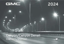 2024 GMC Canyon Denali Owners Manual User Guide Reference Book 