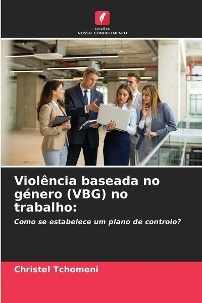 Christel Tchomeni | ViolêNcia Baseada No GéNero (Vbg) No Trabalho: | Taschenbuch-image