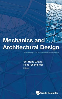 Zhang Shi-Hong | MECHANICS AND ARCHITECTURAL DESIGN | Buch | Englisch (2016)