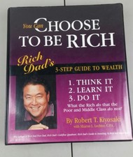 robert t kiyosaki You Can Choose to Be Rich: Rich Dad's Guide to Wealth 12 tapes