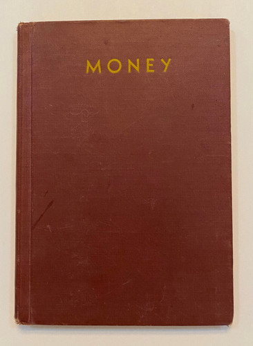 Money - Junior Press Albert Whitman Hardcover 1940 Pennsylvania Dept of Instruct