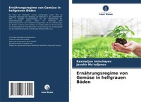Raxmatjon Iminchayev (U. A.) | ErnäHrungsregime Von GemüSe In Hellgrauen BöDen