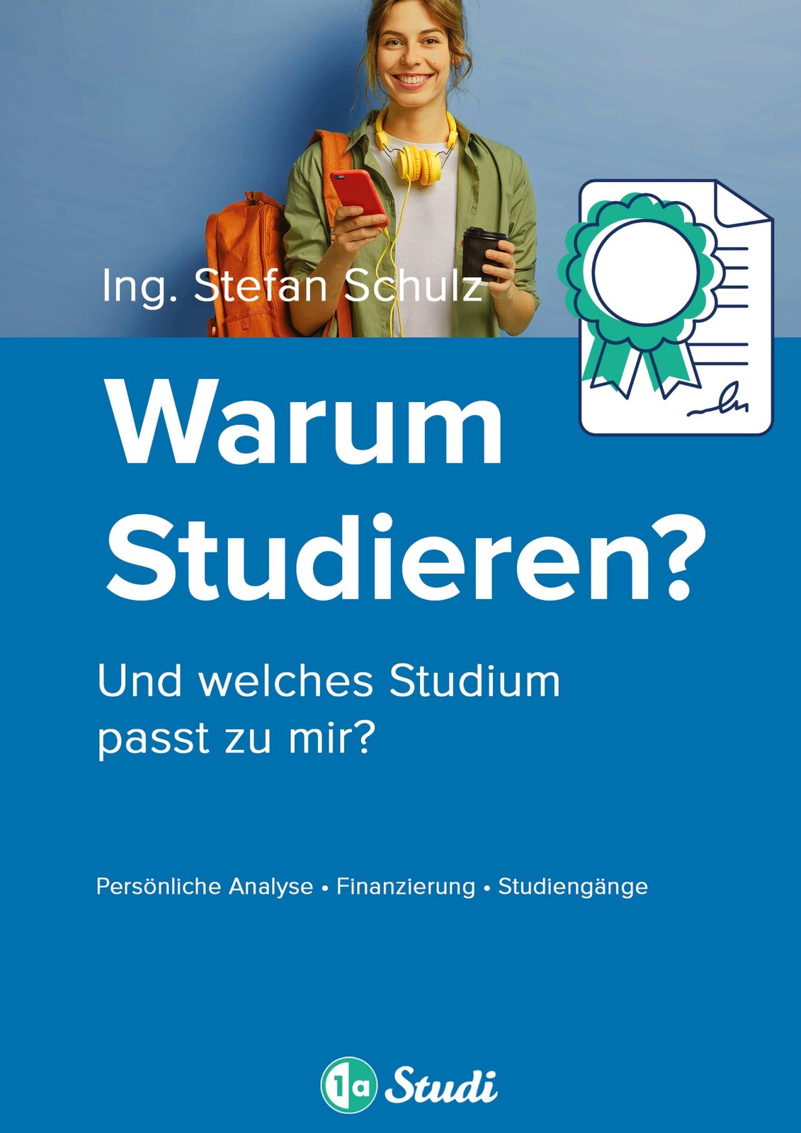 Warum Studieren? Stefan Schulz