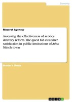 Meseret Ayenew | Assessing The Effectiveness Of Service Delivery Reform. The...